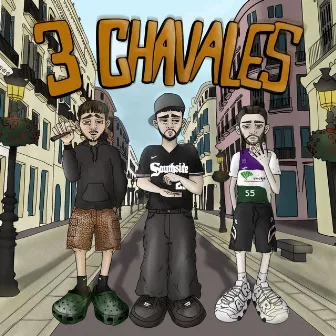 3 Chavales by El WiWi