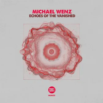 Echoes of The Vanished by Michael Wenz