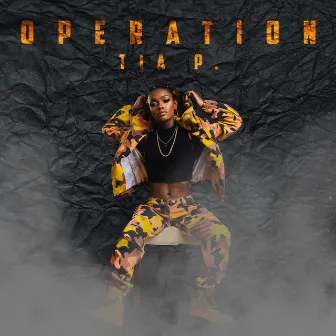 Operation - EP by Tia P.