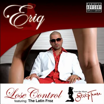 Lose Control Mixes by Eriq