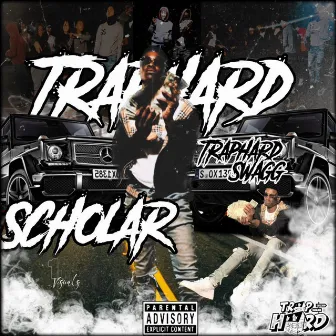 TrapHard Scholar by TrapHard Swagg