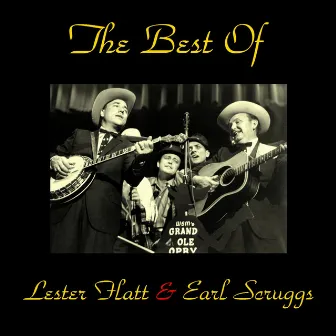 The Best of Lester Flatt & Earl Scruggs (All Tracks Remastered) by Lester Flatt