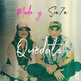 Quédate by Made