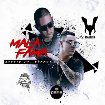 Mala Fama by Rabbit