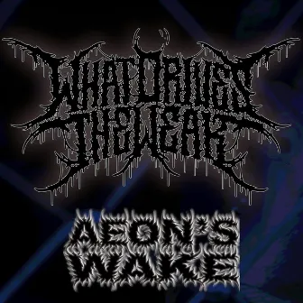 Aeon's Wake by WhatDrivesTheWeak