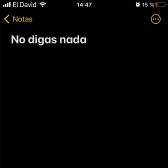 No digas nada by El David