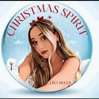 Christmas Spirit by Lisa Belle