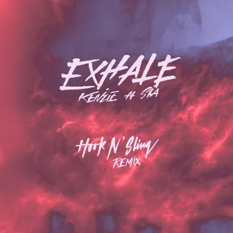 EXHALE (feat. Sia) [Hook N Sling Remix] by Sia