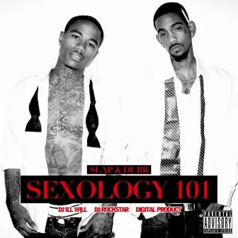 SEXOLOGY 101 by Yung Slap