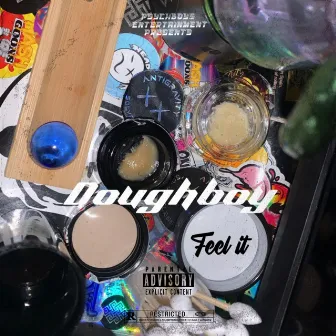 Feel It by Doughboy