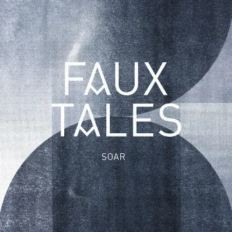 Soar by Faux Tales