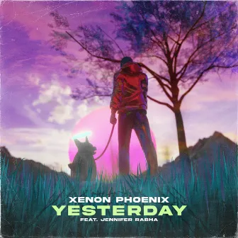 Yesterday by Xenon Phoenix