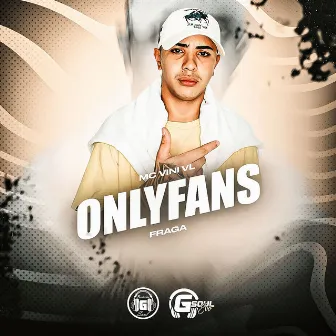 Only Fans by MC Vini VL