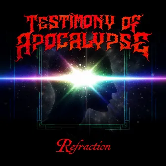 Refraction by Testimony of Apocalypse