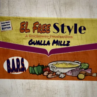 El FreeStyle by Gualla Millz