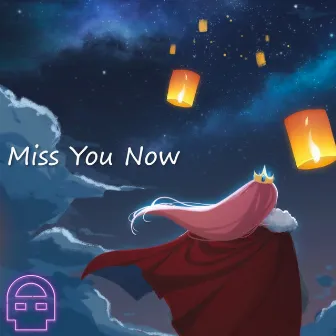 Miss You Now by DHeusta