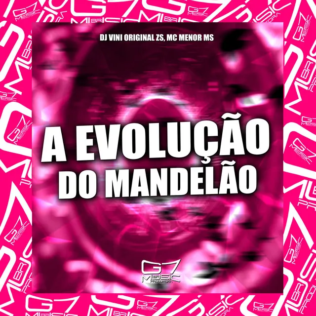 A Evolução do Mandelão