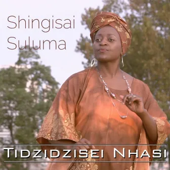 Tidzidzisei Nhasi by Shingisai Suluma