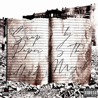 Scrap Paper Vol. 1 & 2 by S Tha Mogul