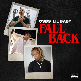 Fall Back feat. ‎Lil Baby by OSBS