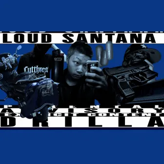 Drilla by LOUD SANTANA