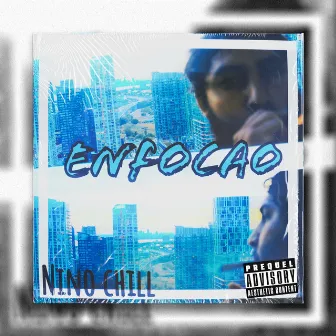 Enfocao by Nino Chill