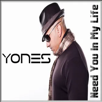 Need You In My Life by Yones