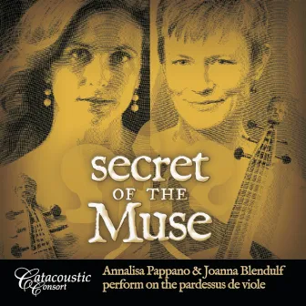 Secret of the Muse by Catacoustic Consort