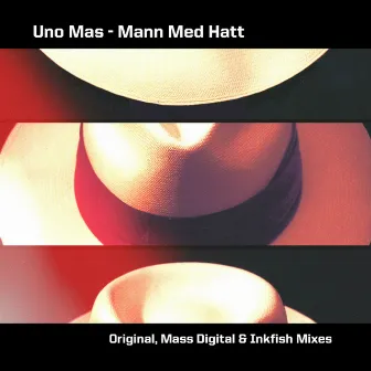 Mann Med Hatt by Uno Mas