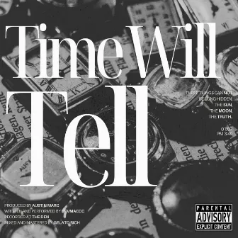 Time Will Tell by Austin Marc