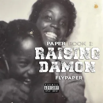 RAISING DAMON by FlypaperBlake