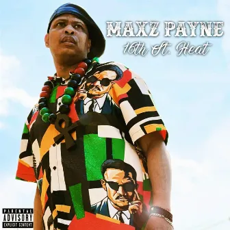 16th Street Heat by Maxz Payne