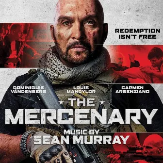 The Mercenary (Original Motion Picture Soundtrack) by Sean Murray