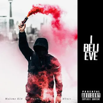 I Believe by Malome Kia SA