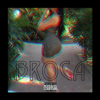 Broca by Brucla