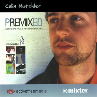 Premixed by Colin Mutchler