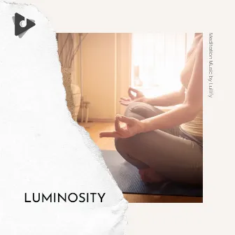 Luminosity by Meditation Music by Lullify