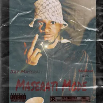 Jay Maserati Mode by Jay Maserati