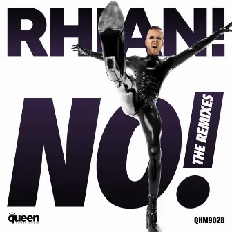 No! (The Remixes) by Rhian!