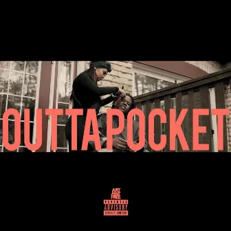 Outta Pocket by Po Dollaz