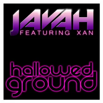 Hallowed Ground by Javah