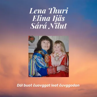 Dál buot čuovggat leat čuvggodan by elina ijäs