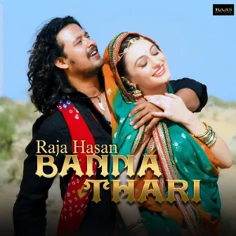 Banna Thari by Raja Hasan