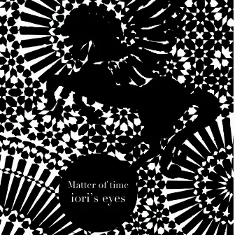 Matter of Time by Iori's Eyes