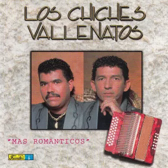 Más Romanticos by Los Chiches Vallenatos