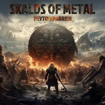 Skalds of Metal by Peyton Parrish