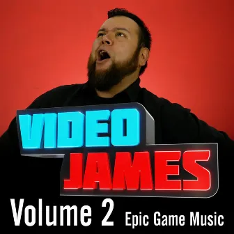 Video James, Vol. 2 by Epic Game Music