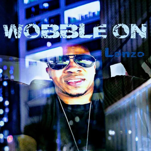 Wobble On