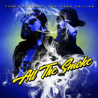 All the Smoke by Camo Collins