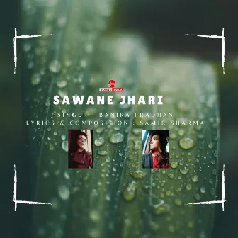 Sawane Jhari Nepali Modern Song by Unknown Artist